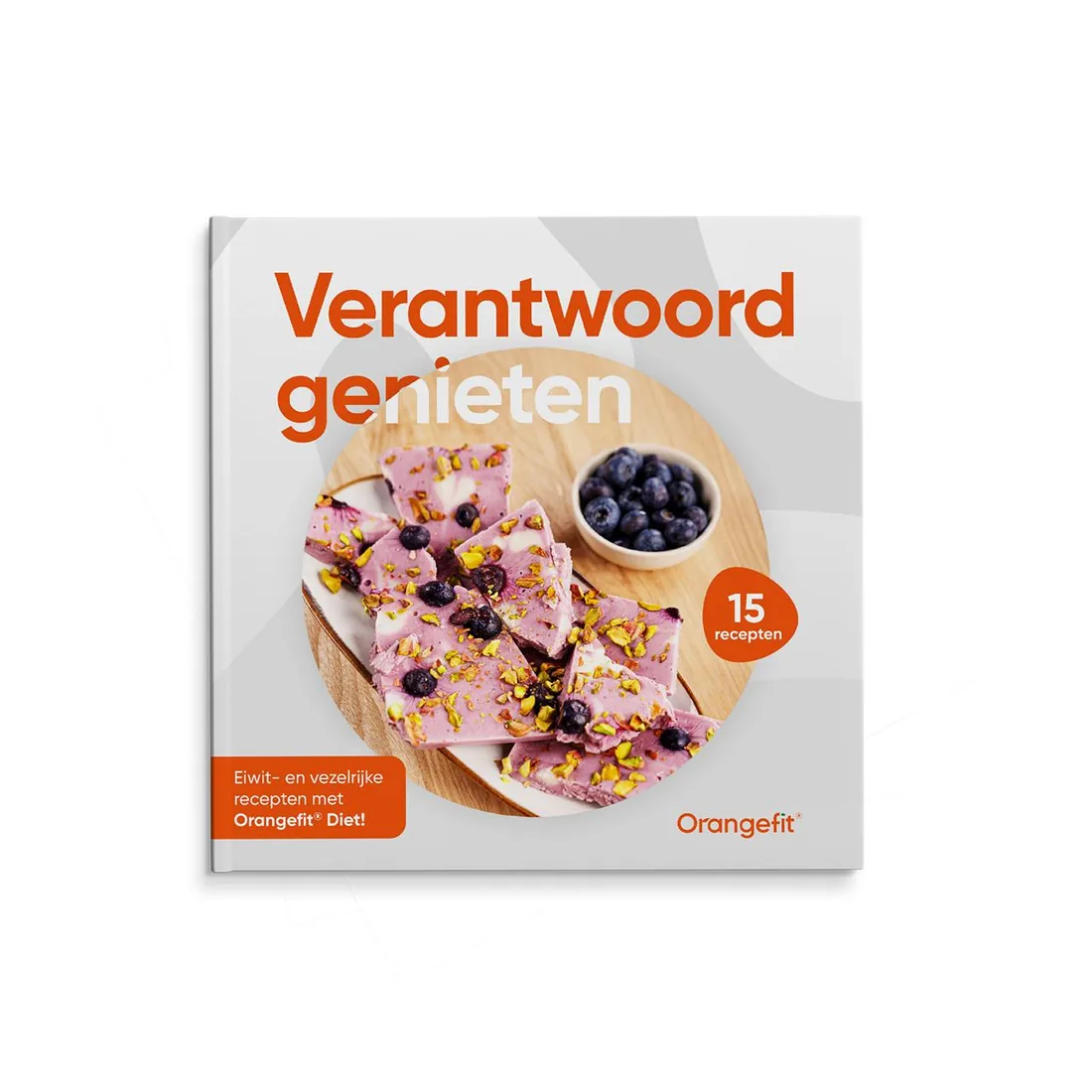 Orangefit receptenboek Verantwoord genieten